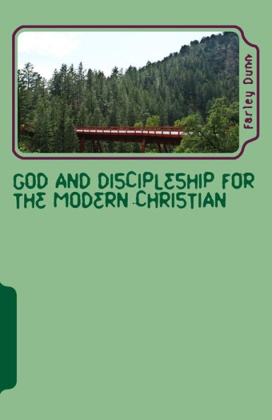 God and Discipleship for the Modern Christian Vol 3: Volume 3
