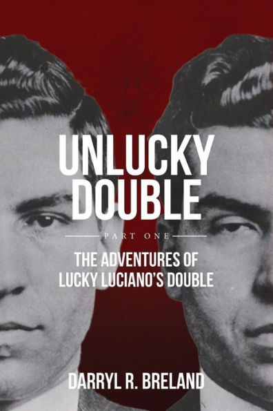 UnLucky Double: Part One