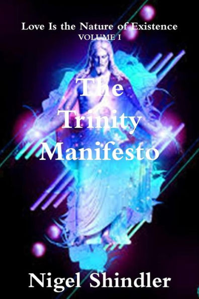 The Trinity Manifesto