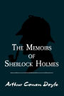 The Memoirs of Sherlock Holmes: Original and Unabridged