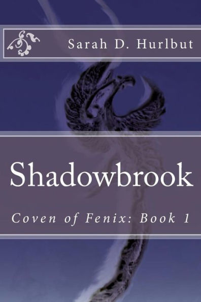 Shadowbrook: Coven of Fenix: Book 1