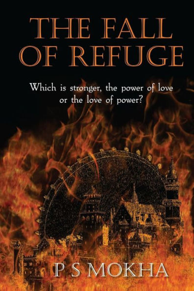 The Fall of Refuge: Which is stronger: the power of love, or the love of power?