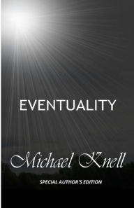 Title: EVENTUALITY - Special Author's Edition, Author: Michael Knell
