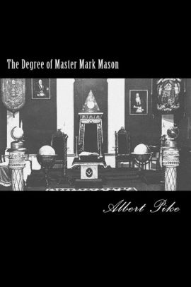 The Degree Of Master Mark Mason By Albert Pike Paperback Barnes Noble