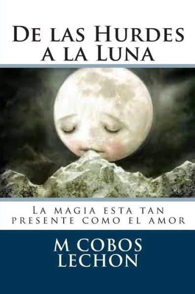 De las Hurdes a la Luna