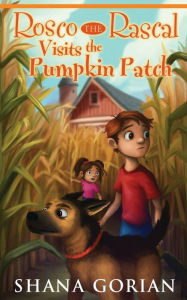 Title: Rosco The Rascal Visits The Pumpkin Patch, Author: Ros Webb