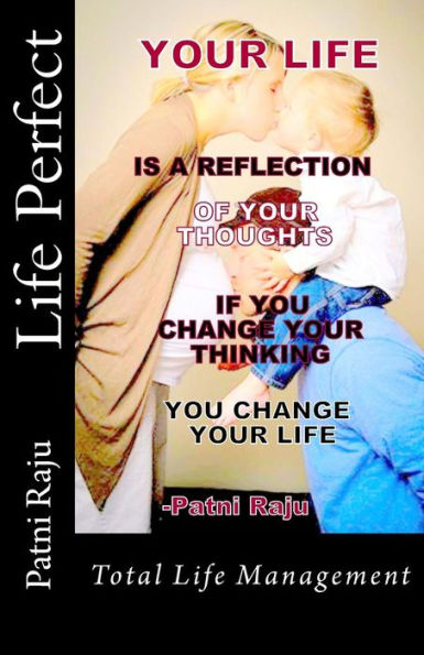 Life Perfect: Total Life Management
