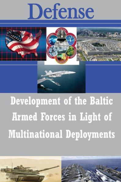 Development of the Baltic Armed Forces in Light of Multinational Deployments