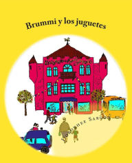 Title: Brummi y los juguetes: Las aventuras de Brummi, Author: Dorothee Sargon