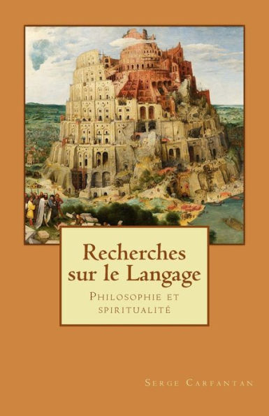Recherches sur le Langage: Philosophie et spiritualité