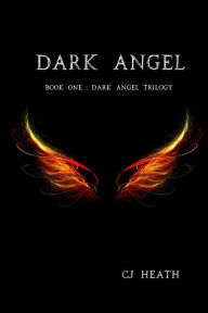 Title: Dark Angel, Author: CJ Heath