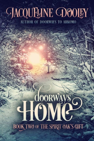 Doorways Home: Book Two of The Spirit Oak's Gift