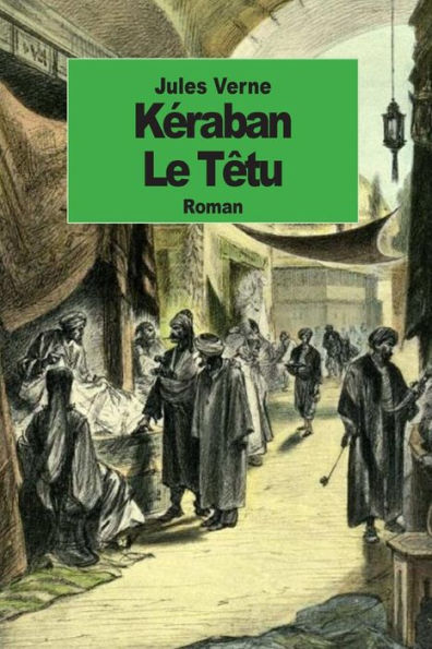 Kï¿½raban le Tï¿½tu: Tomes 1 et 2
