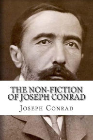 Title: The Non-Fiction of Joseph Conrad, Author: Golgotha Press