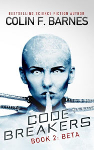 Title: Code Breakers: Beta, Author: Colin F Barnes