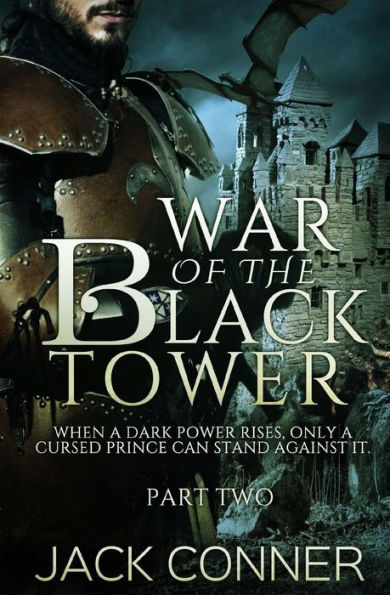 The War of the Black Tower: Part Two