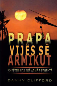 Title: Prapa vijës së Armikut Shpëtuar Nga Një Armë e Fshehtë, Author: Danny C Lifford