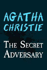 Title: The Secret Adversary: Original and Unabridged, Author: Agatha Christie