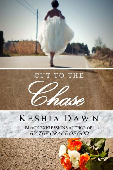 Cut To The Chase: Book 1 in The Chase series