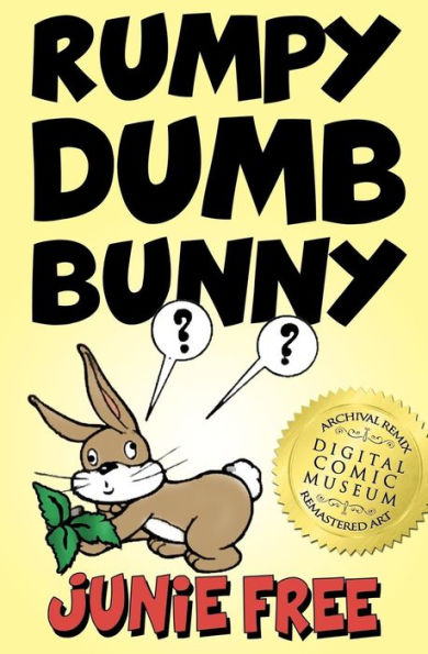 Rumpy Dumb Bunny: An Early Reader Children's Book