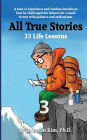 All True Stories: 33 Life Lessons (Book 3): All True Stories 10 Day Pack 3