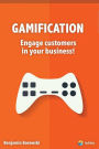Gamification - engage customers in your business.: The hottest marketing trend in 2014