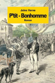 Title: P'tit-Bonhomme, Author: Jules Verne