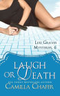 Laugh or Death (Lexi Graves Mysteries, 6)