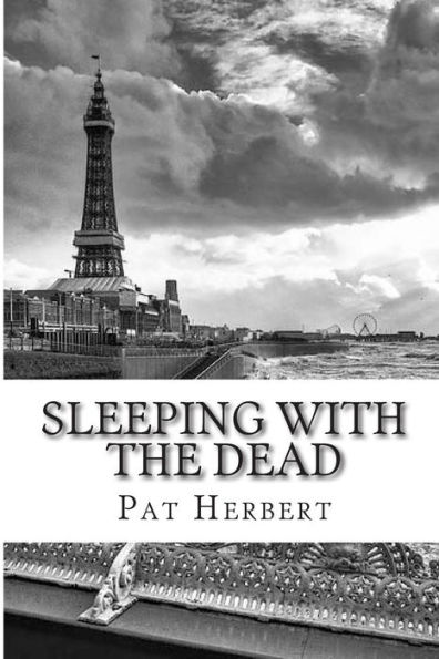 Sleeping With The Dead: Book 8 in The Reverend Bernard Paltoquet Mystery Series (A Reverend Paltoquet novel)