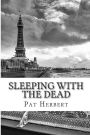 Sleeping With The Dead: Book 8 in The Reverend Bernard Paltoquet Mystery Series (A Reverend Paltoquet novel)
