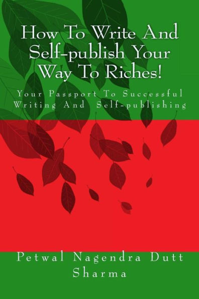 How To Write And Self-publish Your Way To Riches!