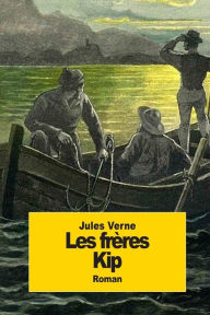 Title: Les frï¿½res Kip, Author: Jules Verne