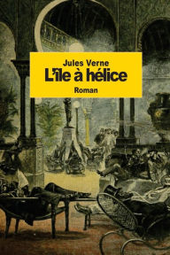 Title: L'ï¿½le ï¿½ hï¿½lice, Author: Jules Verne