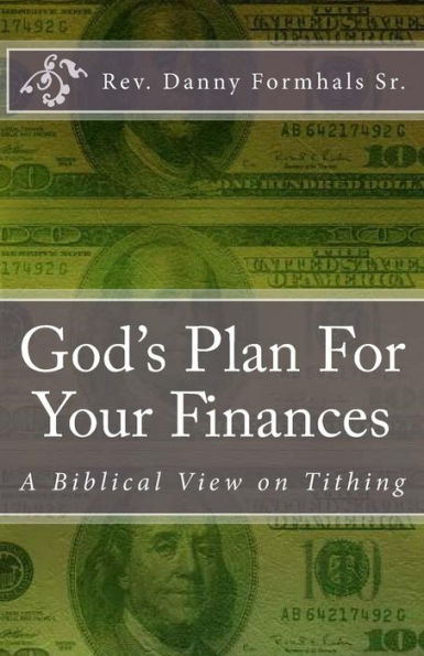 God's Plan for Your Finances: A Biblical View on Tithing
