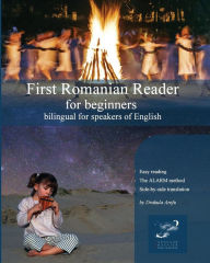 Title: First Romanian Reader for Beginners: Bilingual for Speakers of English, Author: Drakula Arefu