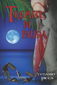 Title: Tremiti di paura, Author: Cesario Picca