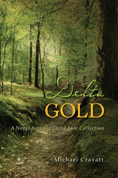 Delta Gold: A Delta Jade Novel