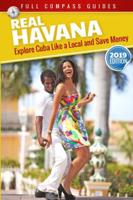 Title: Real Havana: Explore Cuba Like A Local And Save Money, Author: Mario Rizzi