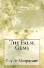 The False Gems