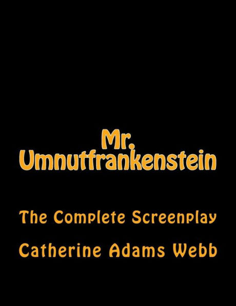 Mr. Umnutfrankenstein: Chiller Romance Comedy
