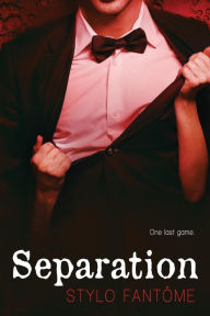 Title: Separation, Author: Stylo Fantome