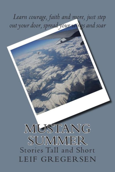 Mustang Summer: Stories Tall and Short
