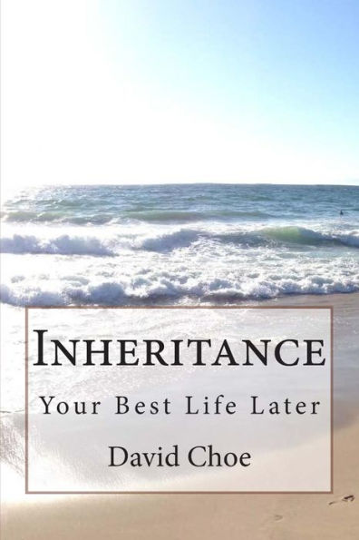 Inheritance: Your Best Life Later