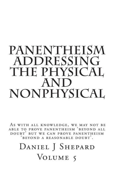 Panentheism Addressing the Physical and nonPhysical