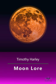 Title: Moon Lore, Author: S Levent Oezkan