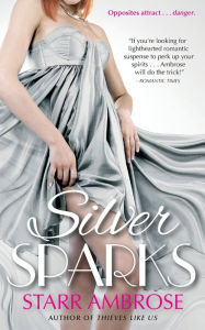 Title: Silver Sparks, Author: Starr Ambrose