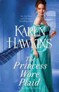 Title: The Princess Wore Plaid: A Novella, Author: Karen Hawkins