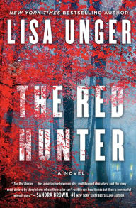 Title: The Red Hunter: A Novel, Author: Lisa Unger