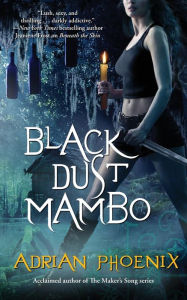 Title: Black Dust Mambo, Author: Adrian Phoenix