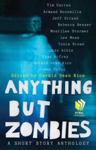 Title: Anything but Zombies: A Short Story Anthology, Author: Tim Curran